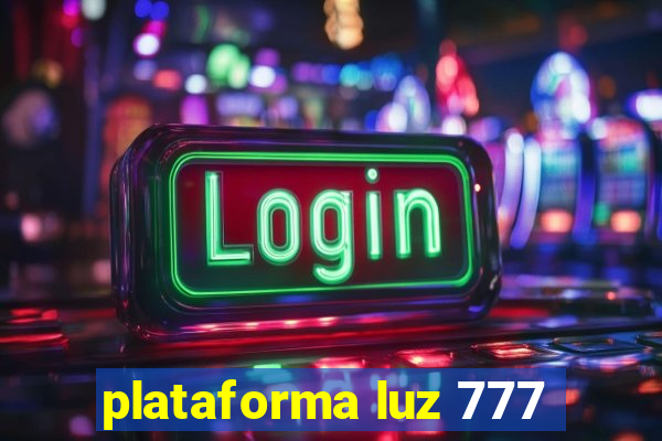 plataforma luz 777